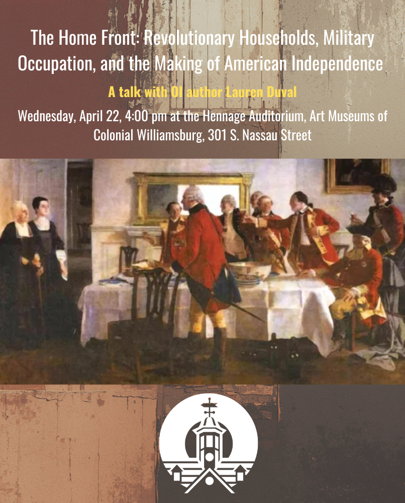 The Home Front Revolutionary Households, Military Occupation, and the Making of American Independence
